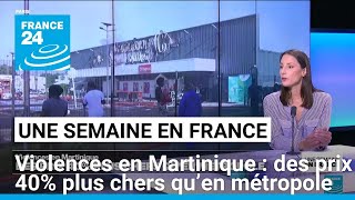 Violences en Martinique  des prix 40 plus chers qu’en métropole • FRANCE 24 [upl. by Kreiner]