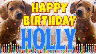 Happy Birthday Holly  Funny Talking Dogs  What Is Free On My Birthday [upl. by Yeliak]