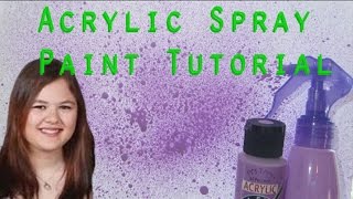 Acrylic Spray Paint Tutorial  Make Bottled Acrylic Paint into Acrylic Spray Paint [upl. by Fidela]