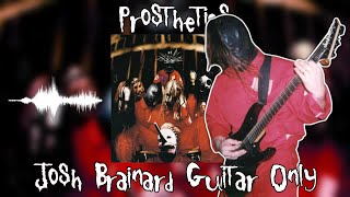 Slipknot  Prosthetics Josh Brainards Guitar Only  Self Titled [upl. by Atina]