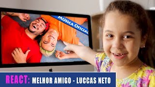 REAGINDO AO CLIPE Luccas Neto  Meu Melhor Amigo Musica Oficial [upl. by Tenahs]