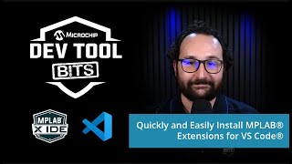 Quickly and Easily Install MPLAB® Extensions for VS Code® [upl. by Eliseo537]