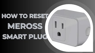 How to Reset Meross Smart Plug [upl. by Gnoud]