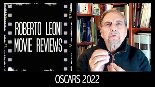 🏆🏆🏆 OSCAR 2022 🏆🏆🏆  videorecensione di Roberto Leoni Eng sub coming soon [upl. by Karrah]