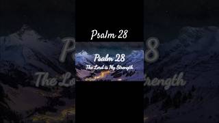 Psalm 28 The Lord is my Strength psalm28 viralshorts foryou fridayprayer [upl. by Ellehcsar361]