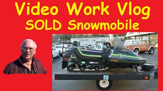 Daily Work Vlog Snowmobile Sold amp Buyer Arrives Selling Sleds [upl. by Pepillo]