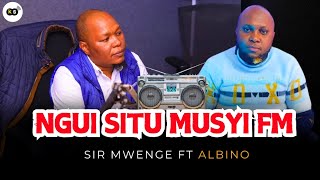 Ngui Situ  Sir Mwenge amp Albino Tulila Dynasty  Musyi FM [upl. by Nauqyaj704]