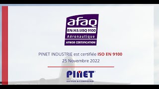 PINET INDUSTRIE est certifiée ISO EN 9100 [upl. by Aleahs]