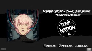 MOJABI GHOST  Tainy Bad Bunny  Techno Remix PROD TONIISP [upl. by Dhumma]