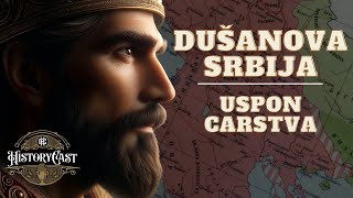 Uspon carstva Dušanova Srbija  HistoryCast [upl. by Alemaj436]