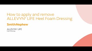 Application of the ALLEVYN LIFE Heel Dressing [upl. by Bamby770]