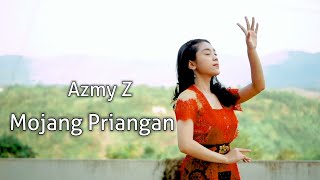 MOJANG PRIANGAN  AZMY Z Official Music Video [upl. by Ahseinet231]