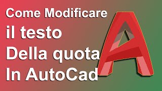 IT come modificare il testo della quota in AutoCAD [upl. by Ylrad143]