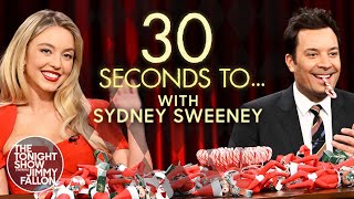 quot30 Seconds to…quot with Sydney Sweeney  The Tonight Show Starring Jimmy Fallon [upl. by Ornstead]