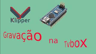 Gravar Arduino Nano na tv box Klipper [upl. by Anthony]