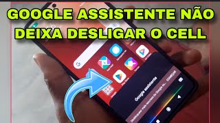 Como desativar o Google assistente que aparece ao tentar desligar celular [upl. by Casper537]