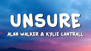 Alan Walker amp Kylie Cantrall  Unsure Lyrics [upl. by Anirres]