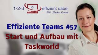 Effiziente Teams 57 Start und Aufbau mit Taskworld [upl. by Angele]