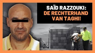 SAÏD RAZZOUKI DE RECHTERHAND VAN TAGHI [upl. by Brigg]