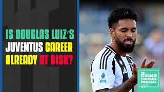 Is Douglas Luiz Juventus Career ALREADY At Risk Clip From Q amp A Pod [upl. by Schlicher]