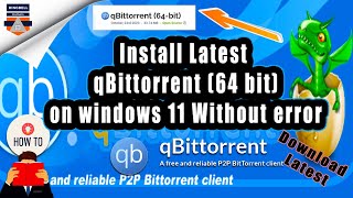 How to Install latest qBittorrent on windows 11 without error  qBittorrent error fix [upl. by Earas]