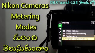 Nikon Metering Modes  Matrix Metering  Centre Weighted  Spot Metering  HighlightWeighted 124 [upl. by Michael]
