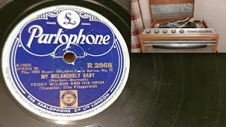 My Melancholy Baby  Ella Fitzgerald Teddy Wilson  Parlophone 78rpm  1966 HMV Nippergram [upl. by Enovaj]