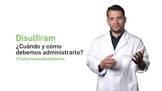 Disulfiram ¿Cuándo y cómo debemos administrarlo [upl. by Lilyan]