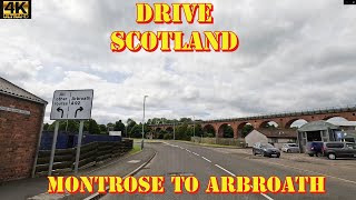 Montrose to Arbroath  Angus Scotland  4k Drive [upl. by Nnairrek635]