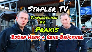 Stapler TV  Staplerschein  Praktischer Teil und Prüfung  mit Björn Henk und Rene Brückner [upl. by Darnok23]