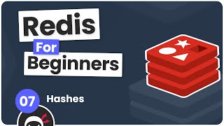 Redis Tutorial for Beginners 7  Hashes [upl. by Amyaj]