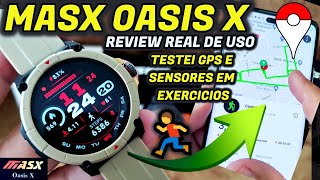 ✅MELHOR OPÇÃO com GPS e ALEXA MASX OASIS X REVIEW REAL de USO TESTEI GPS e SENSORES EM EXERCÍCIOS [upl. by Cleti]