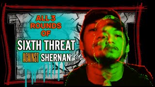 Sixth threat All 3 rounds vs Shernan Pakusganay 7 [upl. by Roseline132]