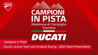 Campioni in Pista  Ducati Lenovo Team and Arubait Racing  Ducati Team 2023 team presentation [upl. by Savart]