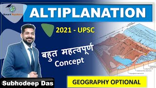 Altiplanation Periglacial Geomorphology  Geography Optional  UPSC  IAS  Subhodeep Sir [upl. by Tenaej816]