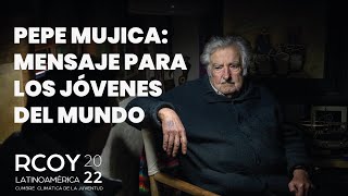 PEPE MUJICA MENSAJE PARA LOS JÓVENES DEL MUNDO [upl. by Inness722]