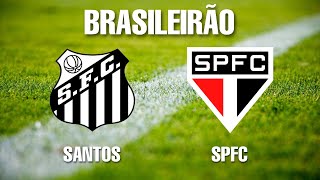 PRÉJOGO  SANTOS x SÃO PAULO  Brasileirão 2022 AoVivo [upl. by Brechtel78]