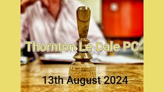 Thornton Le Dale Parish council Meeting 13th August 2024 [upl. by Valentina347]