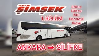 108 Silifke Şimşek  Ankara  Silifke  Otobüs Yolculuğu  1Bölüm Bus Travel Türkiye [upl. by Ariday421]