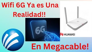 WiFi 6G LLegó a Megacable [upl. by Joash]