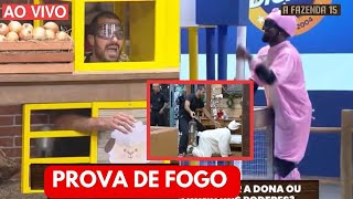 🔥 A FAZENDA 15  ÚLTIMA PROVA DE FOGO AO VIVO É DISPUTADA POR WL LILLY E SHAY  ÚLTIMO LAMPIÃO [upl. by Notsob908]