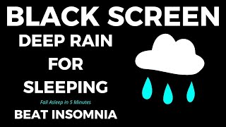 Heavy Rain Dark Screen Soothes Sleep  Gentle Rain to Relaxation amp Beat Insomnia Black Screen [upl. by Enohpets]