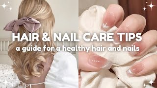 the ultimate guide for hair and nail care tips  guide ⋆ೃ࿔･ [upl. by Heddi867]