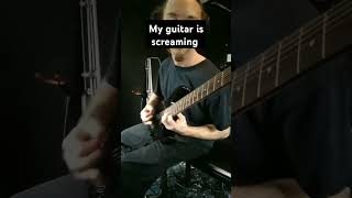 Guitars can scream metal guitar [upl. by Fai]