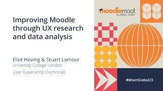 Improving Moodle through UX research and data analysis  MoodleMoot Global 2023 [upl. by Rimidalb]