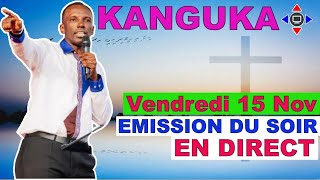 KANGUKA DU VENDREDI 15 Novembre 2024 par Chris NDIKUMANA [upl. by Benis]