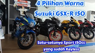 4 Pilihan Warna Suzuki GSXR 150 Keyless ABS dan Non ABS [upl. by Hameerak]