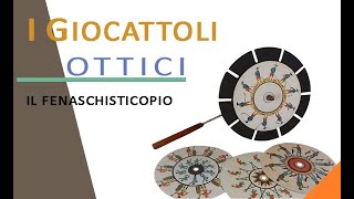 GIOCATTOLI OTTICI  2 Il quotfenachistoscopioquot [upl. by Barnie]