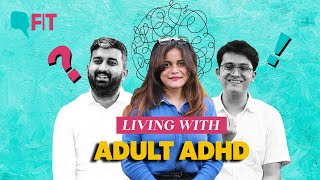 ‘Not a Procrastinator’ Adults With ADHD on How Diagnosis Changed Their Lives  Quint Neon [upl. by Llennej]