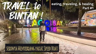 Trip to Bintan Islands  Menyeberang pake Speed Boat  Lagoi Bay dan Treasure Bay  Part1 bintan [upl. by Dupuis]